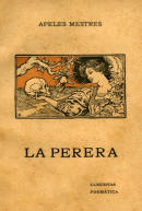 Apel·les Mestres: La Perera - Llegenda Poemàtica - 1.908.